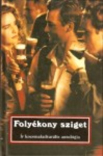Kovcs Gbor-Vtek Gyrgy (szerk.) - Folykony sziget (r kocsmakulturlis antolgia)