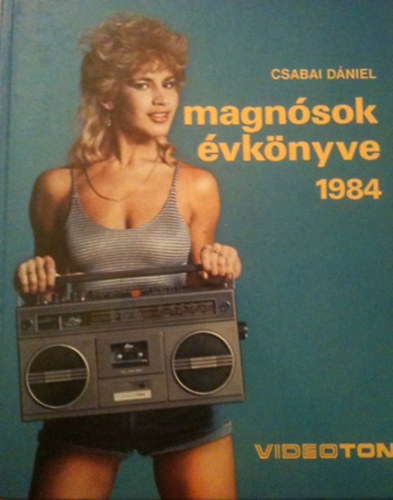 Csabai Dániel - Magnósok évkönyve 1984