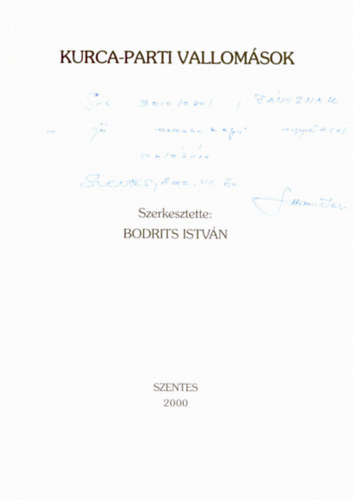 Bodrits István (szerk.) - Kurca -parti vallomások - Szentes
