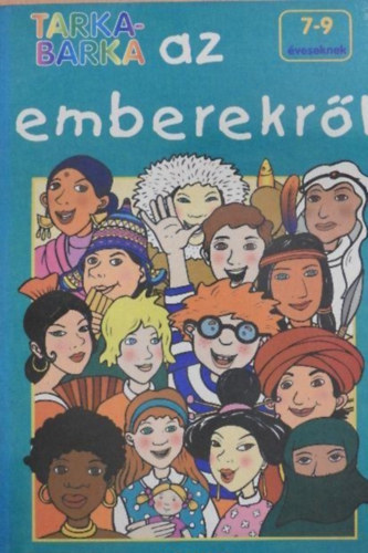 Bozsik Roz�lia (Szerk.) - Tarkabarka az emberekr�l