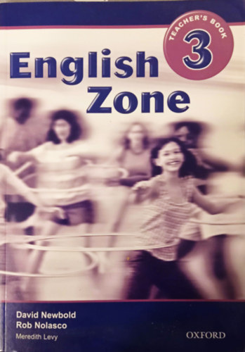 David Newbold, Rob Nolasco - English Zone 3 - Teacher's book
