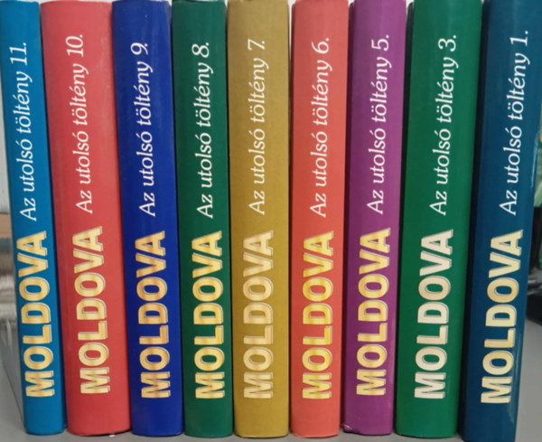 Moldova Gyrgy - Az utols tltny 1-11 (2. s a 4. ktet nlkl)