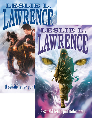 Leslie L. Lawrence - A szitáló fehér por kolostora 1-2.