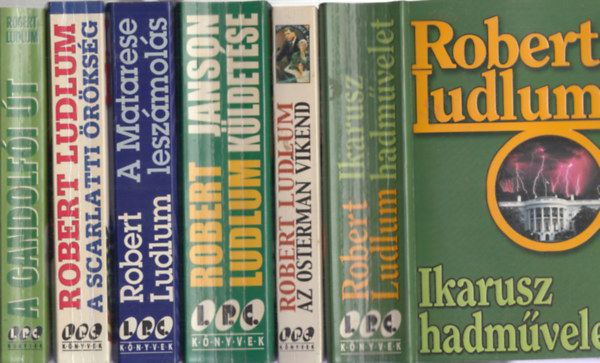 Robert Ludlum - 6 db Robert Ludlum regény: Ikarusz hadművelet + Az Osterman víkend + Janson küldetése + A Matarese leszámolás + A Scarlatti örökség + A Gandolfói út