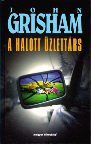 John Grisham - A halott �zlett�rs