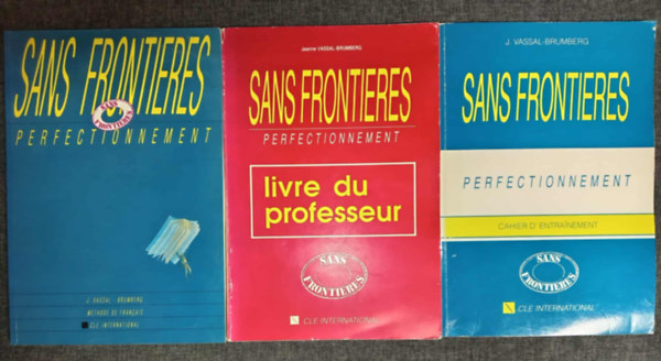 J. Vassal, Brumberg - Sans Frontieres - Perfectionnement (livre d'éleve + livre du professeur + Chaier d'entrainment)