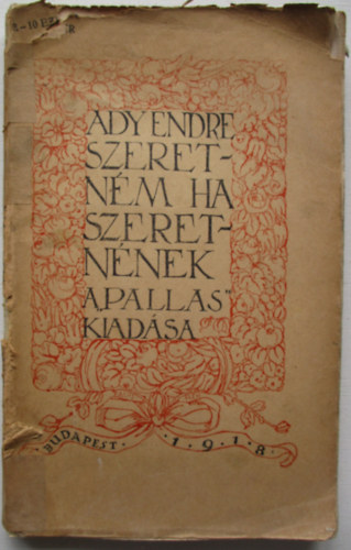 Ady Endre - Szeretnm ha szeretnnek