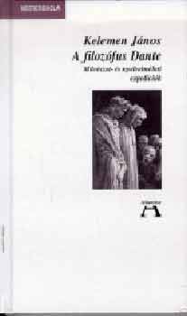 Kelemen János - A filozófus Dante