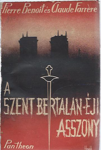 P. Benoit; C. Farrre - A Szent Bertalan-ji asszony