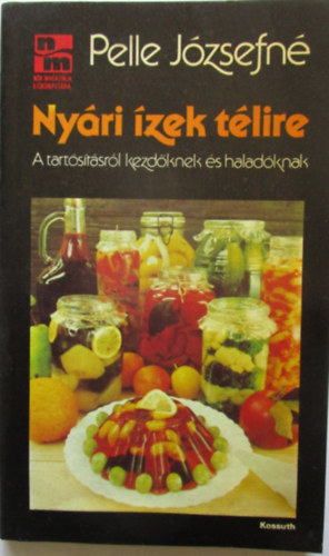 Pelle Jzsefn - Nyri zek tlire