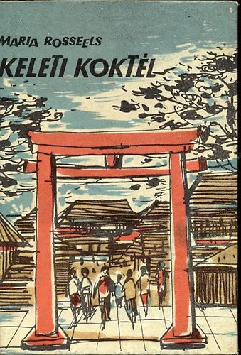 Maria Rosseels - Keleti koktél