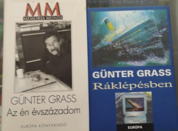Günter Grass - 2db Günter Grass :Az Én évszázadom+Ráklépésben