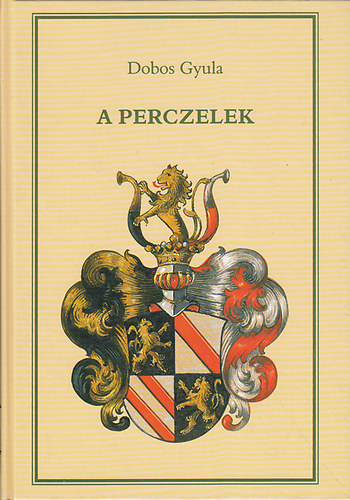 Dobos Gyula - A Perczelek