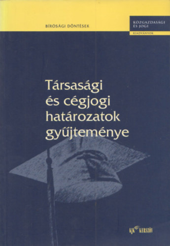 Gabnyi Jzsefn, Dr. Bodor Mria - Trsasgi s cgjogi hatrozatok gyjtemnye