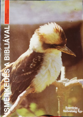 Ismerkedés a bibliával III. negyedév július-szeptember