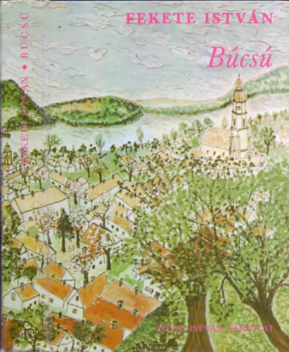 Fekete Istv�n - B�cs� (Elbesz�l�sek)