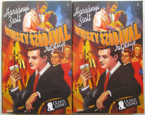 Harsnyi Zsolt - Whisky szdval I-II.