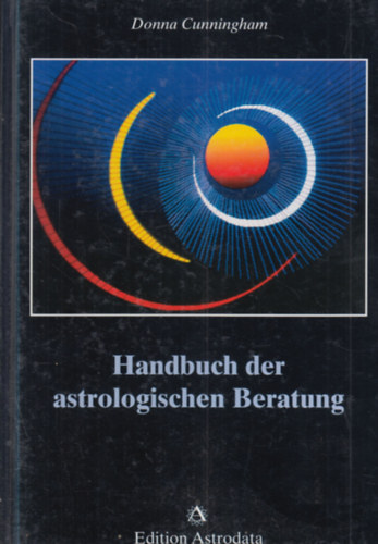 Donna Cunningham - Handbuch der astrologischen Beratung