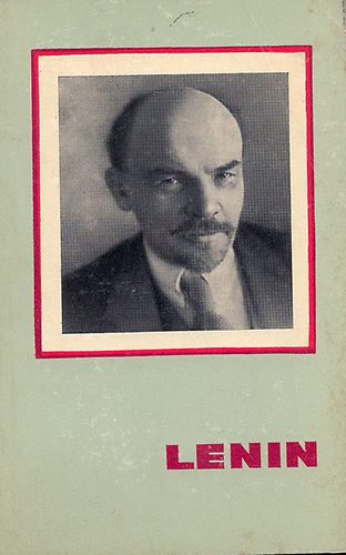 Zevin-Golikov - Lenin- Vlagyimir Iljics Lenin �lete �s munk�ss�ga