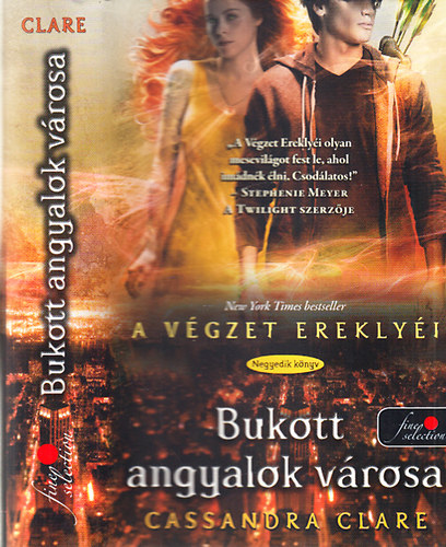 Cassandra Clare - Bukott angyalok vrosa (A Vgzet ereklyi 4.)