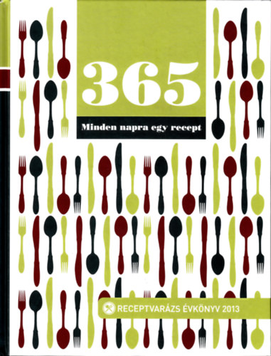 Koczka Erika (szerk.) - 365 Minden napra egy recept