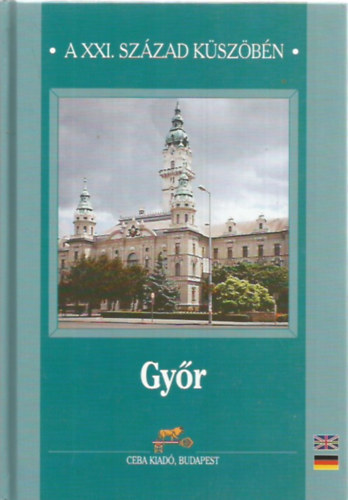Gyr a XXI. szzad kszbn