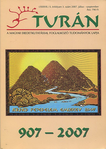 Turn - (XXXVII.) X. vfolyam 3. szm 2007. jlius-szeptember - A Magyar redetkutatssal foglalkoz tudomnyok lapja