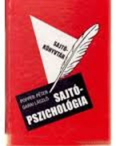 Popper Pter, Garai Lszl - Sajtpszicholgia
