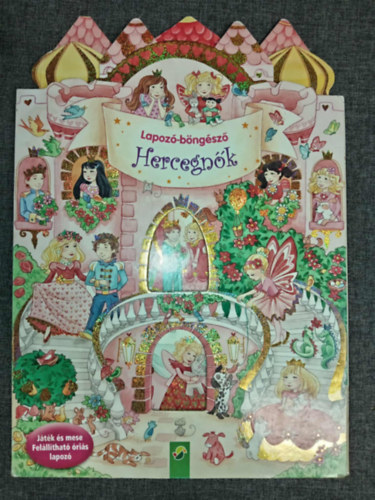 Carola von Kessel, Katharina Drees (ill.) - Hercegnk - Lapoz-bngsz (Jtk s mese Felllthat ris lapoz)