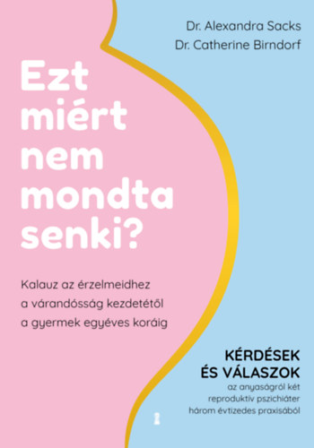 Catherine Birndorf, Alexandra Sacks - Ezt mirt nem mondta senki?