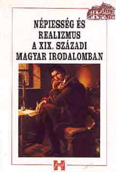 Gaszner Tibor - Npiessg s realizmus a XIX. szzadi magyar irodalomban