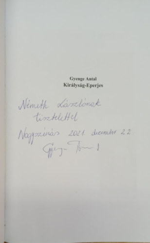 Gyenge Antal - Kirlysg-Eperjes (dediklt)