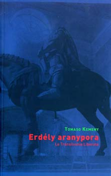 Tomaso Kemeny - Erdély aranypora