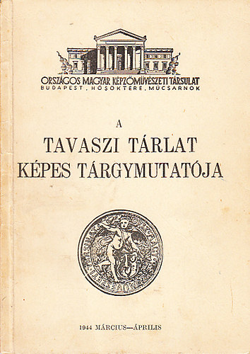 A Tavaszi Trlat kpes trgymutatja (1944. mrcius-prilis)