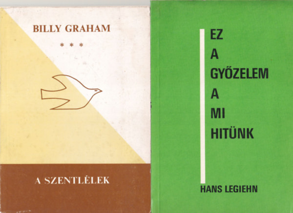 Luktsi Vilma (szerk.), Billy Graham, Hans Legiehn - 4db vallsi knyv: Ez a gyzelem a mi hitnk + A szentllek + Kt igazi izrelita lettja + jfli kilts