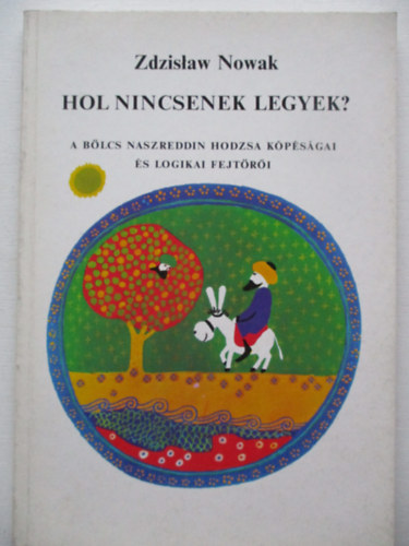 Zdzislaw Nowak - Hol nincsenek legyek?