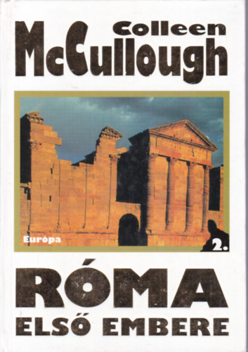 Colleen McCullough - Róma első embere II.