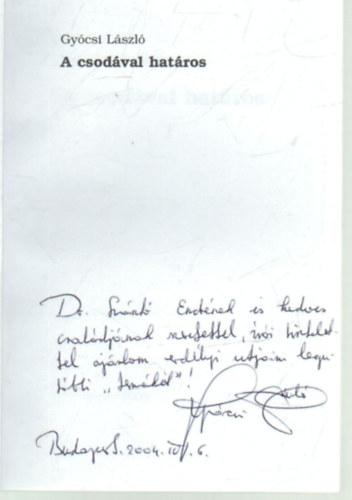 Gyócsi László - A csodával határos - DEDIKÁLT!