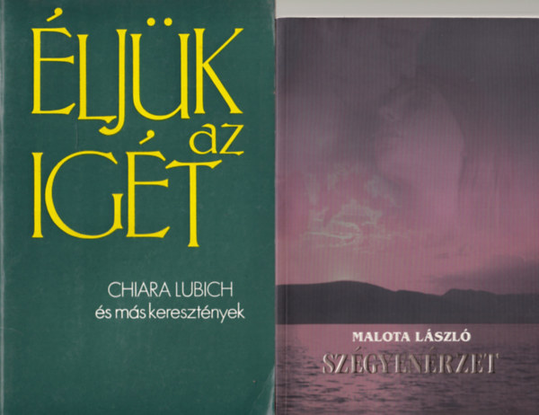 Sch�da M�ria, Marosi L�szl� (szerk.), Chiara Lubich, Malota L�szl� - 4 db katolikus k�nyv: 1. Sz�gyen�rzet, 2. �lj�k az ig�t, 3. Sug�rz� emberek, 4. Boldog vagy, S�ra?