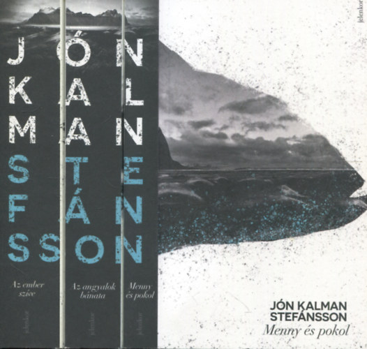 J�n Kalman Stef�nsson - Menny �s pokol tril�gia - I. Menny �s pokol, II. Az angyalok b�nata, III. Az ember sz�ve