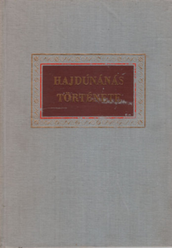 R�cz Istv�n (szerk.) - Hajd�n�n�s t�rt�nete