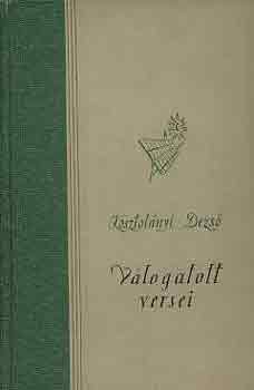 Vas István válogatta - Kosztolányi Dezső válogatott versei
