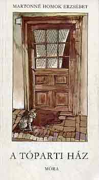 Martonn� Homok Erzs�bet - A t�parti h�z