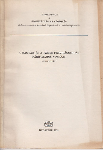 Szeli Istv�n - A magyar �s a szerb felvil�gosod�s p�rhuzamos von�sai