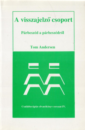 Tom Andersen - A visszajelz csoport