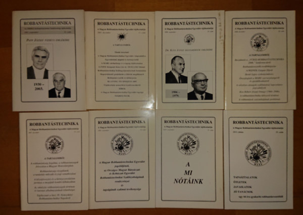 8 db Robbant�stechnika sz�m: 2003. szeptember, 2005. december, 2006. szeptember, december. 2007. december, 2008. szeptember, 2010. szeptember, 2013.j�nius