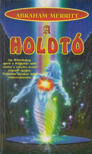 Abraham Merritt - A holdt