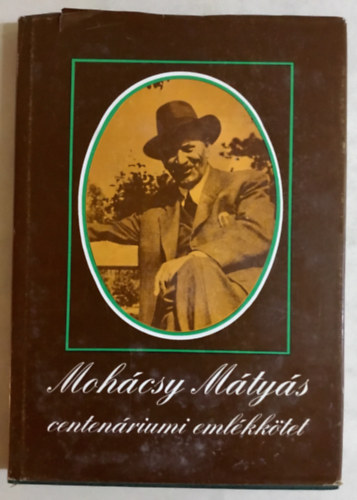 Moh�csy M�ty�s - Centen�riumi eml�kk�tet