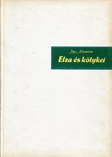 Joy Adamson - Elza s klykei