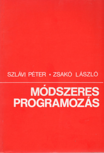 Szlvi Pter; Zsak Lszl - Mdszeres programozs